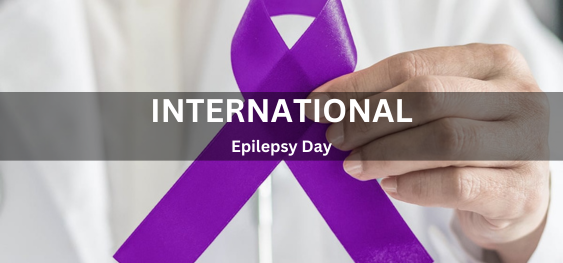 International Epilepsy Day [अंतर्राष्ट्रीय मिर्गी दिवस]